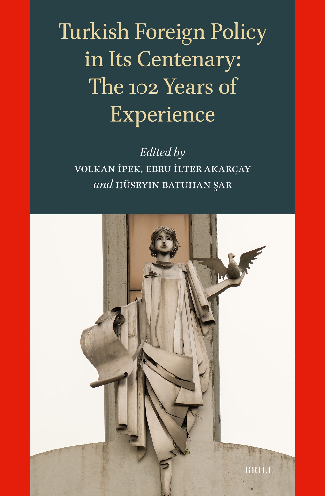 Cover image for Turkish Foreign Policy in Its Centenary: The 102 Years of Experience ISBN 9789004760516